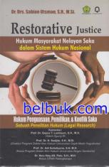 Restorative Justice: Hukum Masyarakat Nelayan Saka dalam sistem Hukum Nasional